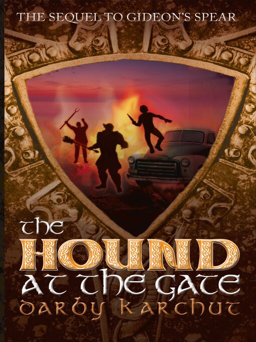 Title details for The Hound at the Gate by Darby Karchut - Available